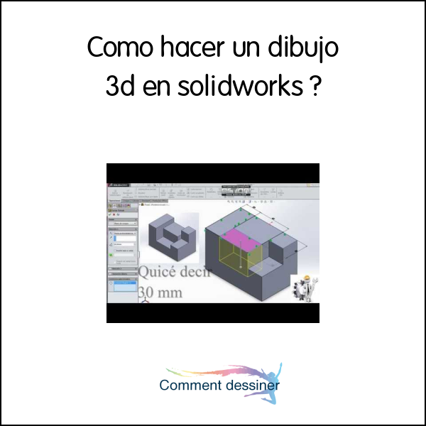 Como hacer un dibujo 3d en solidworks